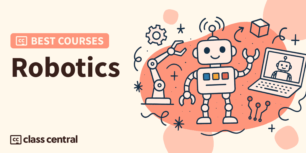 8 Best Robotics Courses for 2025: From Simulation to Real-World Applications