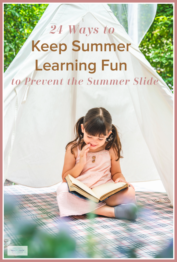 24 Ways to Keep Summer Learning Fun to Prevent the Summer Slide