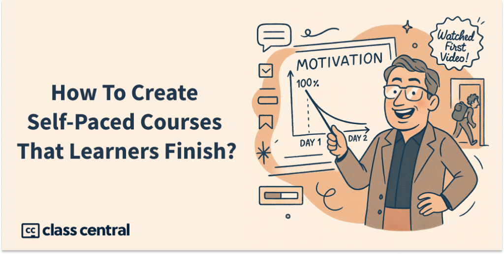 How to Create Online Courses That Learners (are Motivated to) Finish