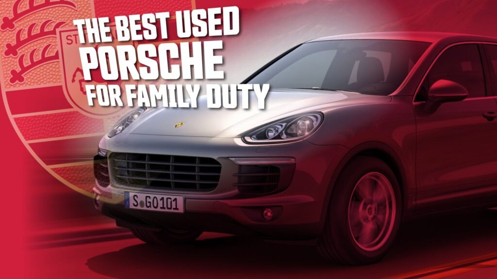 The Best Used Porsche To Buy For Family Duty