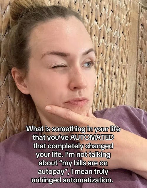 One Woman Asked For “Unhinged” Automated Life Hacks & The Internet Delivered