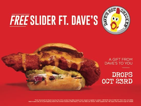 Dave’s Hot Chicken: Free Slider on October 23rd!