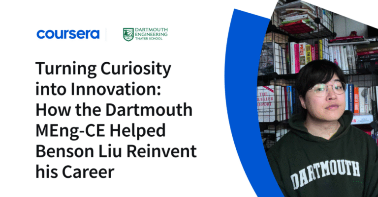 Turning Curiosity into Innovation: How the Dartmouth MEng-CE helped Benson Liu Reinvent his Career