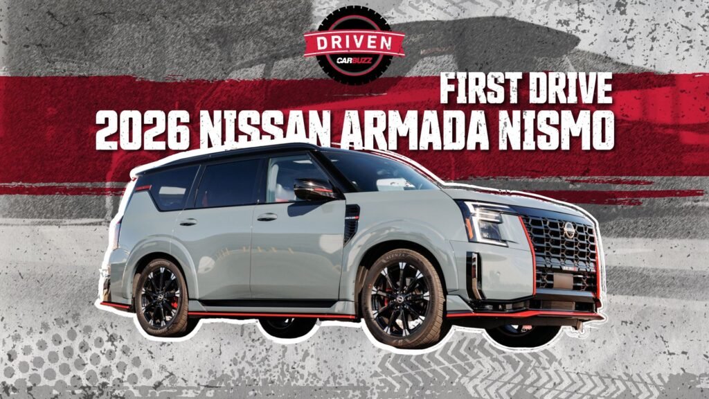 2026 Nissan Armada Nismo First Drive Review: The 'Perfomance' SUV That Doesn't Care What You Think