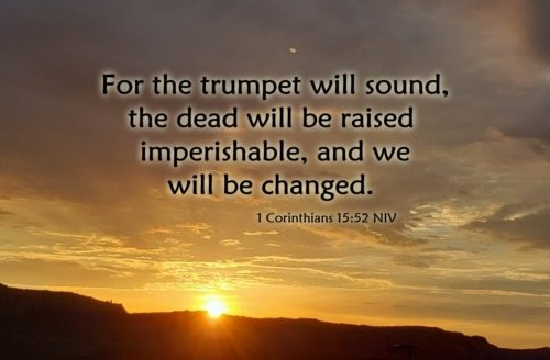 We Will All Be Changed – 1 Corinthians 15:51-53