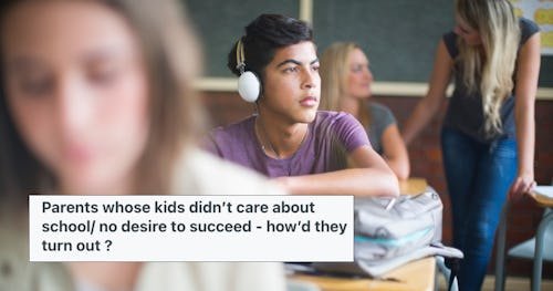 A Concerned Parent Asked: What Happened To Your Kid Who Never Cared About School?