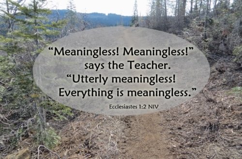 Everything Is Meaningless – Ecclesiastes 1:2
