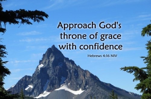 Approach God’s Throne with Confidence – Hebrews 4:16