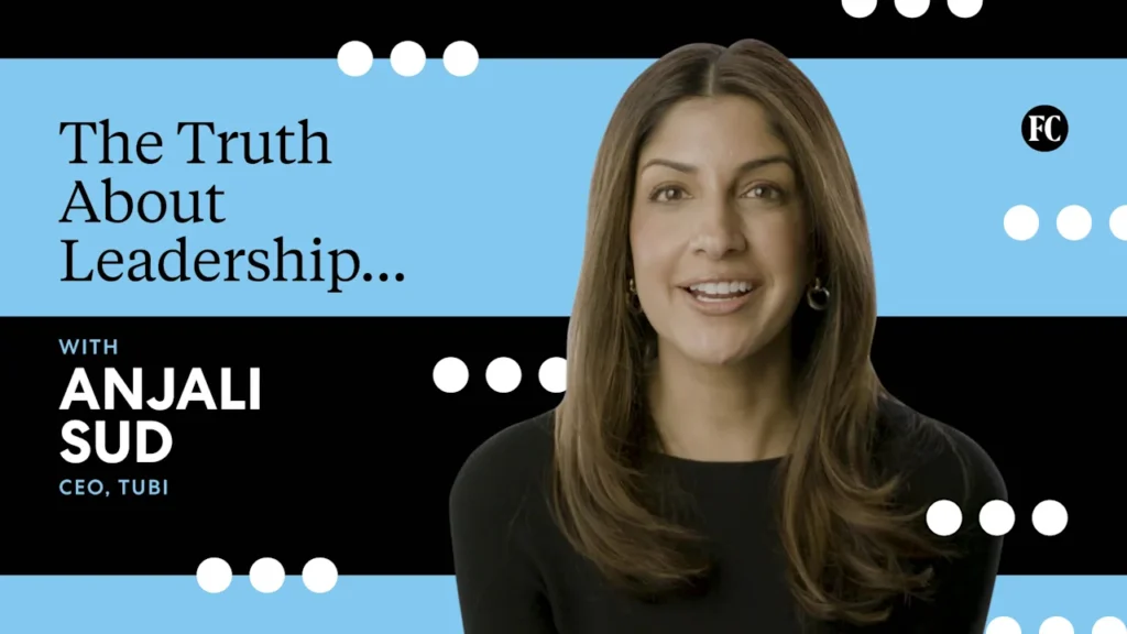 Tubi CEO Anjali Sud shares how to navigate the trickiest leadership choices