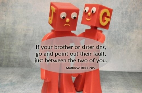 If Your Brother or Sister Sins – Matthew 18:15