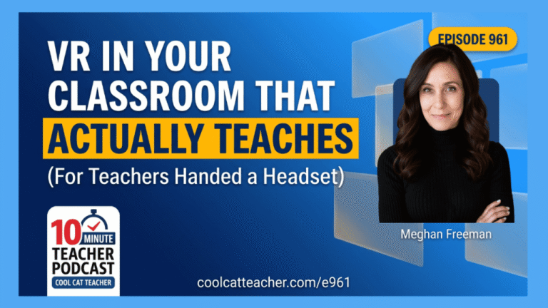 How to Make VR Actually Work in Your Classroom