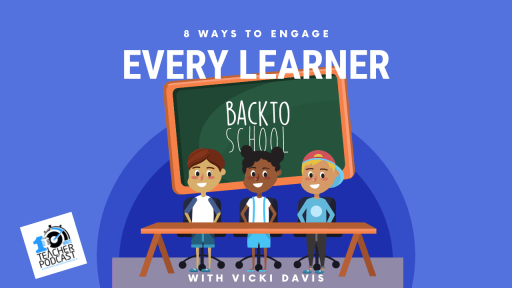 8 Ways to Engage Every Learner