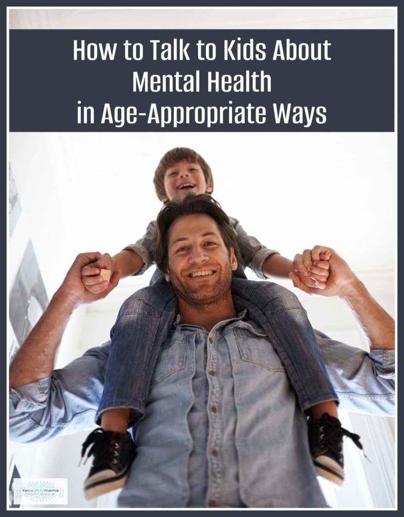 How to Talk to Kids About Mental Health in Age-Appropriate Ways