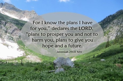 I Know the Plans I Have for You – Jeremiah 29:11