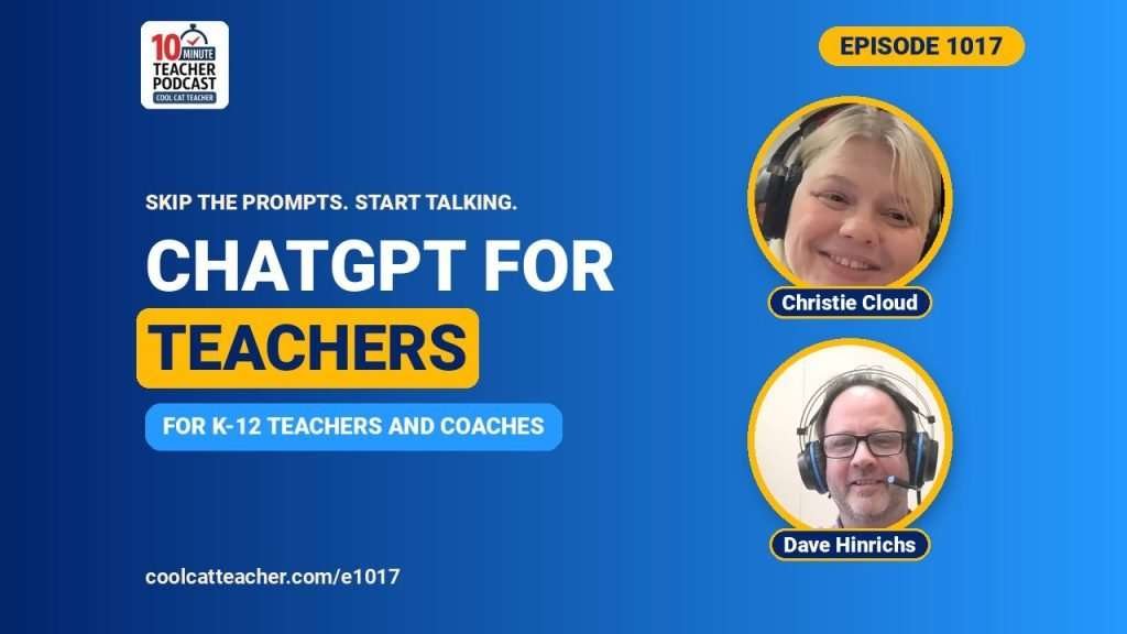 ChatGPT for Teachers: Skip the Prompts, Start Talking