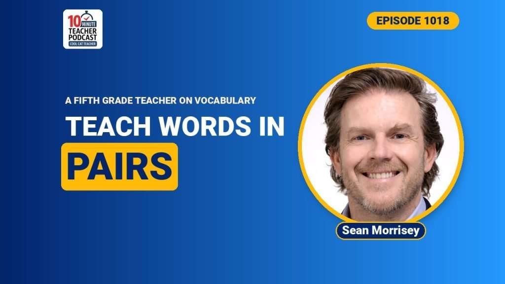 Explicit Vocabulary Instruction: How to Make Words Stick