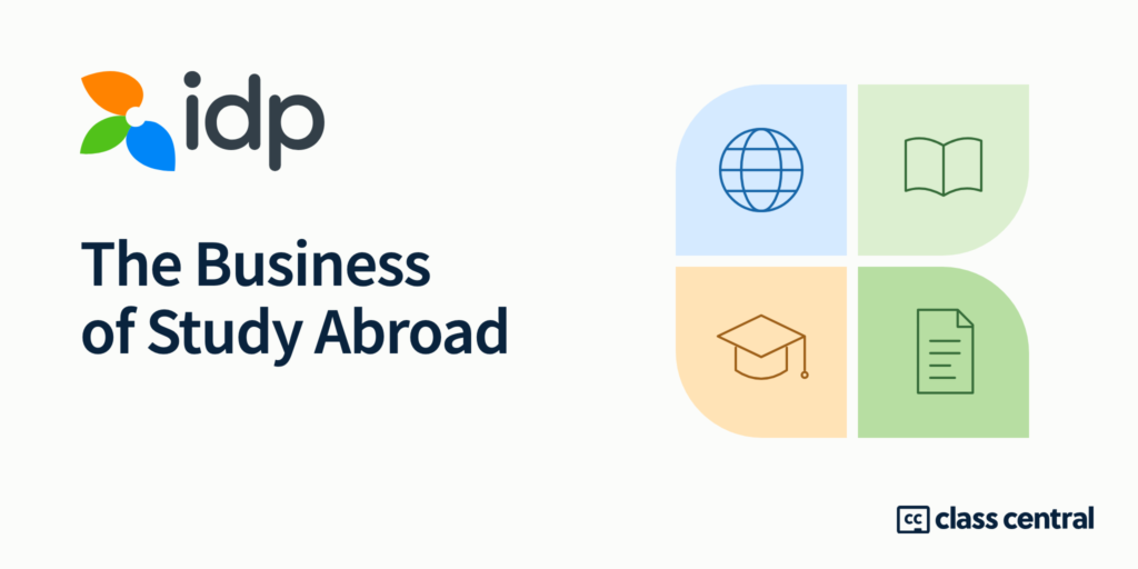IDP and the Business of Study Abroad: Fewer Visas, Fewer Students