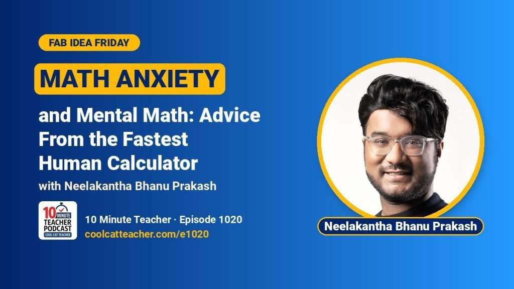 Math Anxiety and Mental Math: Advice From the Fastest Human Calculator